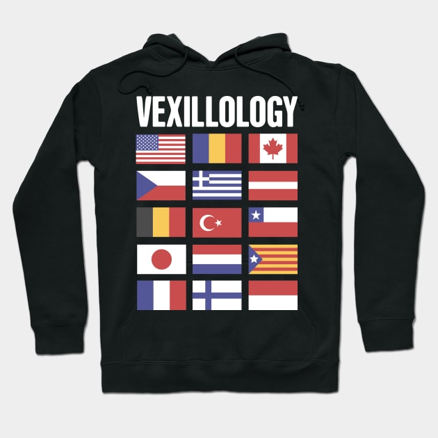 Vexillology - World Countries Flag Lover Gift Hoodie by MeatMan